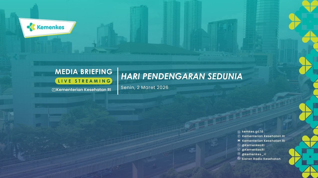 Media Briefing : Hari Pendengaran Sedunia