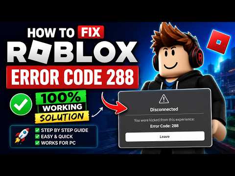 How to Fix Roblox Error Code 288