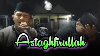 Astaghfirullah Robbal Baroya Terbaru Mas Kafa Feat Mas Abil Aljauhar