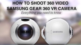 Shoot 360 VR video - Samsung Gear 360 VR