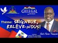 WEEKEND OF PRAYER SEIGNEUR RELÈVE NOUS Pastor Pierre Francois 7 26 2025 Guilgal SDA Church WEEKEND OF PRAYER SEIGNEUR RELÈVE NOUS Pastor Pierre Francois 7 26 2025 Guilgal SDA Church