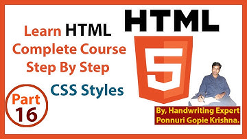Learn HTML Complete Course | Step By Step | CSS | By: Ponnuri Gopie Krishna | Part - 16