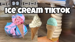 Ice Cream Tiktoks!! || Compilation