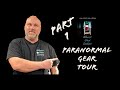 Paranormal gear tour part 1