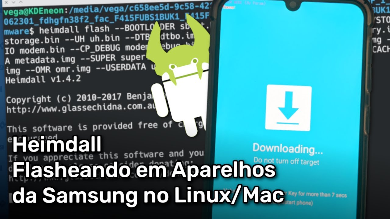 Heimdall - Flasheando em aparelhos da Samsung no Linux/Mac (Funcionamento e Restaurando Stock ROM)