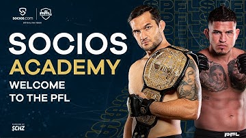 SOCIOS ACADEMY: Welcome to the World of PFL