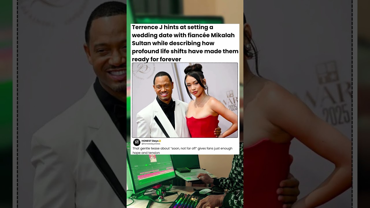 Terrence J hints at setting a wedding date with Fiancée Mikalah Sultan