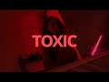 RealestK - Toxic (Lyrics) 