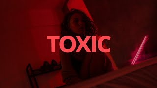 RealestK - Toxic (Lyrics) 'your love is toxic'