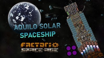 Factorio: Aquilo Solar Spaceship