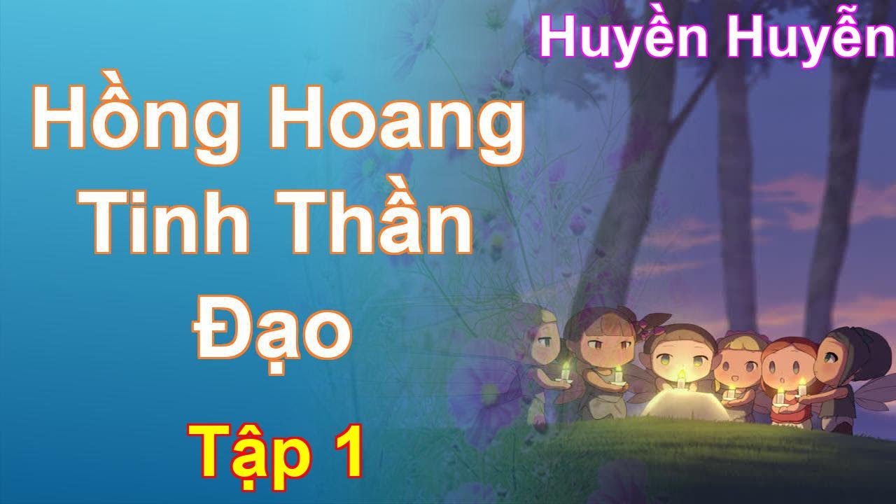 Hồng Hoang Tinh Thần Đạo Tập 1: Chương 1 Tới 90 - Huyền Huyễn