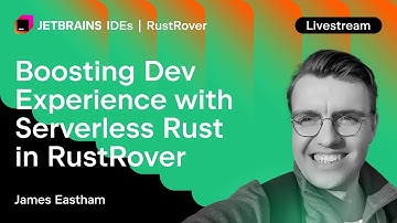 Boosting Developer Experience With Serverless Rust Applications in RustRover