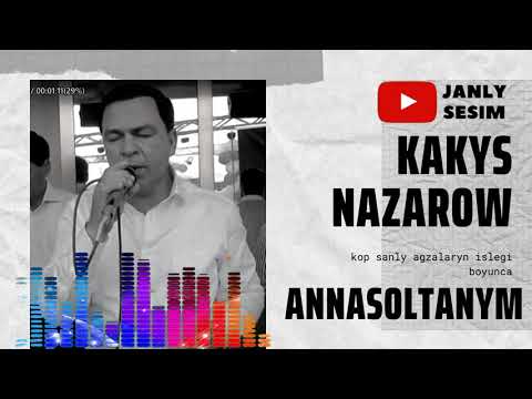 Kakys Nazarow Annasoltanym Turkmen Toy aydymlary Janly Sesim 2020