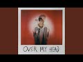 Over My Head mp3