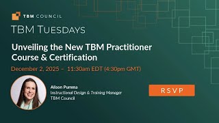 Full TBM Tuesday | Unveiling the New TBM Practitioner Course & Certification Guide