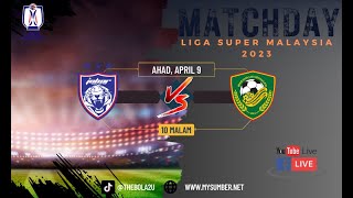 LIVE BOLA JOHOR DT VS KEDAH FC LIGA SUPER 2023