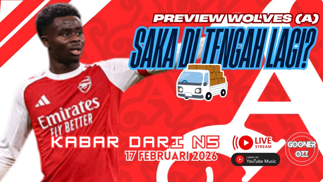 ⭕LIVE Scouting Wolves (A): Saka di Tengah Lagi? - Kabar dari N5 (17 Feb 2026)