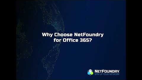 Microsoft O365 Integration with NetFoundry