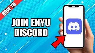 How to Join Enyu Discord Server on Mobile