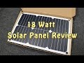 18 Watt Solar Panel Review & Testing