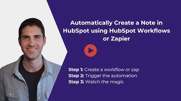 Automatically Create a Note in HubSpot using HubSpot Workflows or Zapier