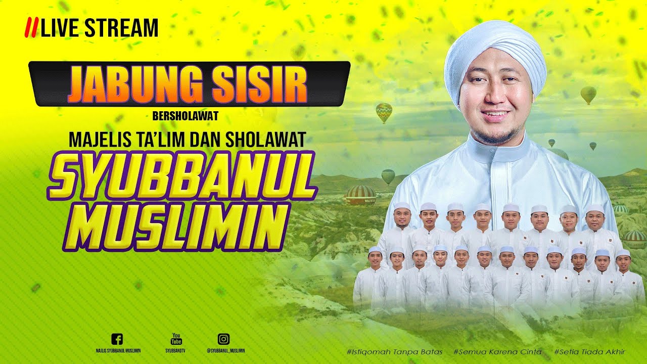 🔴 LIVE JABUNG SISIR BERSHOLAWAT BERSAMA MAJELIS TA'LIM & SHOLAWAT SYUBBANUL MUSLIMIN