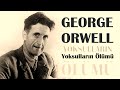 "Yoksulların Ölümü" George Orwell sesli öykü Akın ALTAN