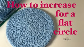 Ophelia Talks about how to crochet a flat circle