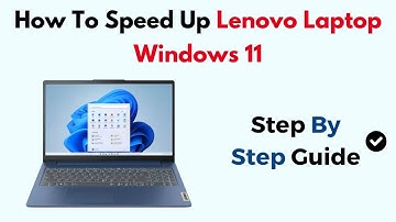 How To Speed Up Lenovo Laptop Windows 11