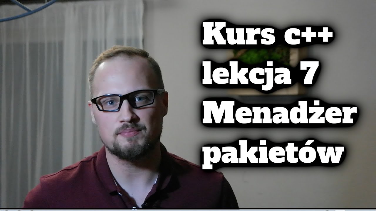 Nowoczesny C++ od podstaw: lekcja 7 - menadżer pakietów