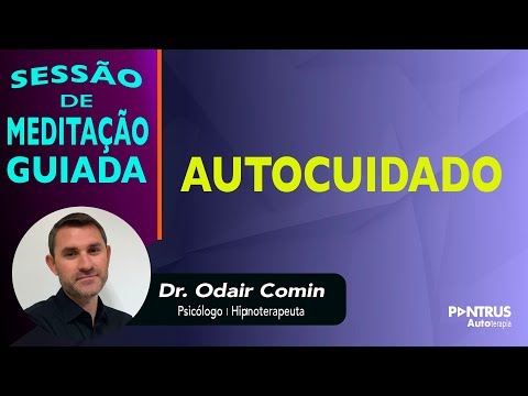 Meditação para Autocuidado com Odair Comin