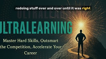 Ultralearning: Master Any Skill 10× Faster | Summary & Action Plan