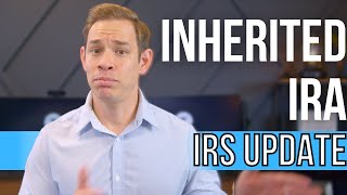 Understanding The Latest Rules for Inherited IRAs