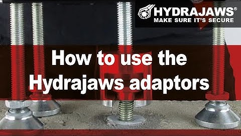 How to use the Hydrajaws adaptors