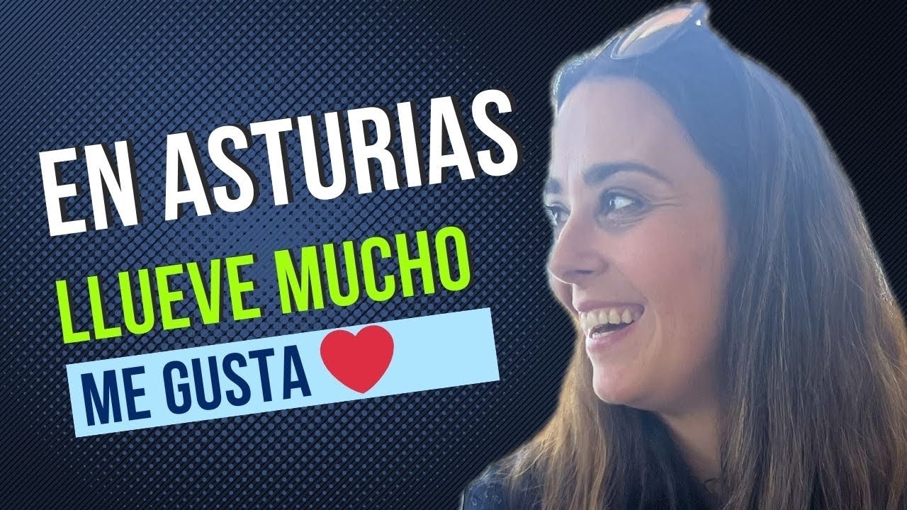 EN ASTURIAS LLUEVE MUCHO