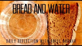 Daily Reflection With Aneel Aranha | John 6:30-35 | May 7, 2019