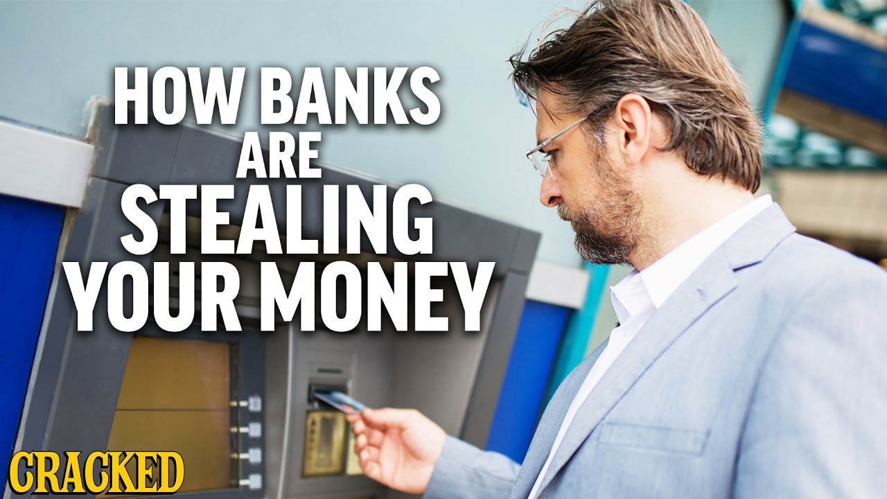 How Banks Are Stealing Your Money Youtube
