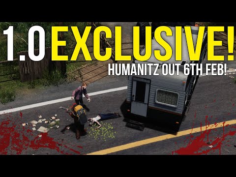 Exclusive 1.0 Access ~ HumanitZ 1.0 Release Date Feb 6th