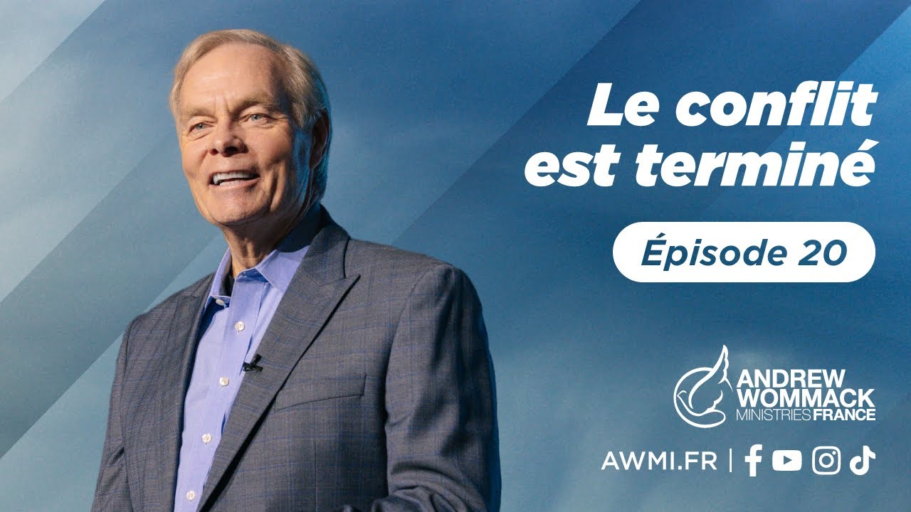 Le conflit est terminé (Épisode 20) - Andrew Wommack