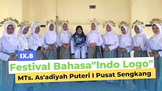 Vocal Group IX.8 || Indo Logo || Festival Bahasa 2022 || MTs. As'adiyah Puteri I Pusat Sengkang
