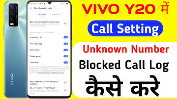 How To Vivo y20 Call Setting Blocked Call Log || Vivo y20 Unknown Number Blocked Call Log Kaise Kare
