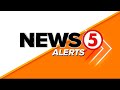 News5 Alerts | May 25, 2024 | 11:00 AM