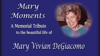 Mary DeGiacomo Memorial Tribute
