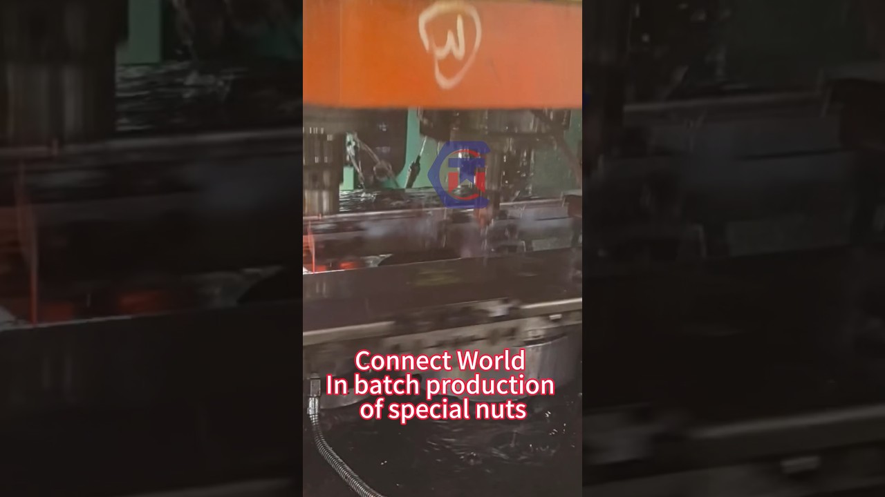 Nanjing Connect World In batch production of special nuts 