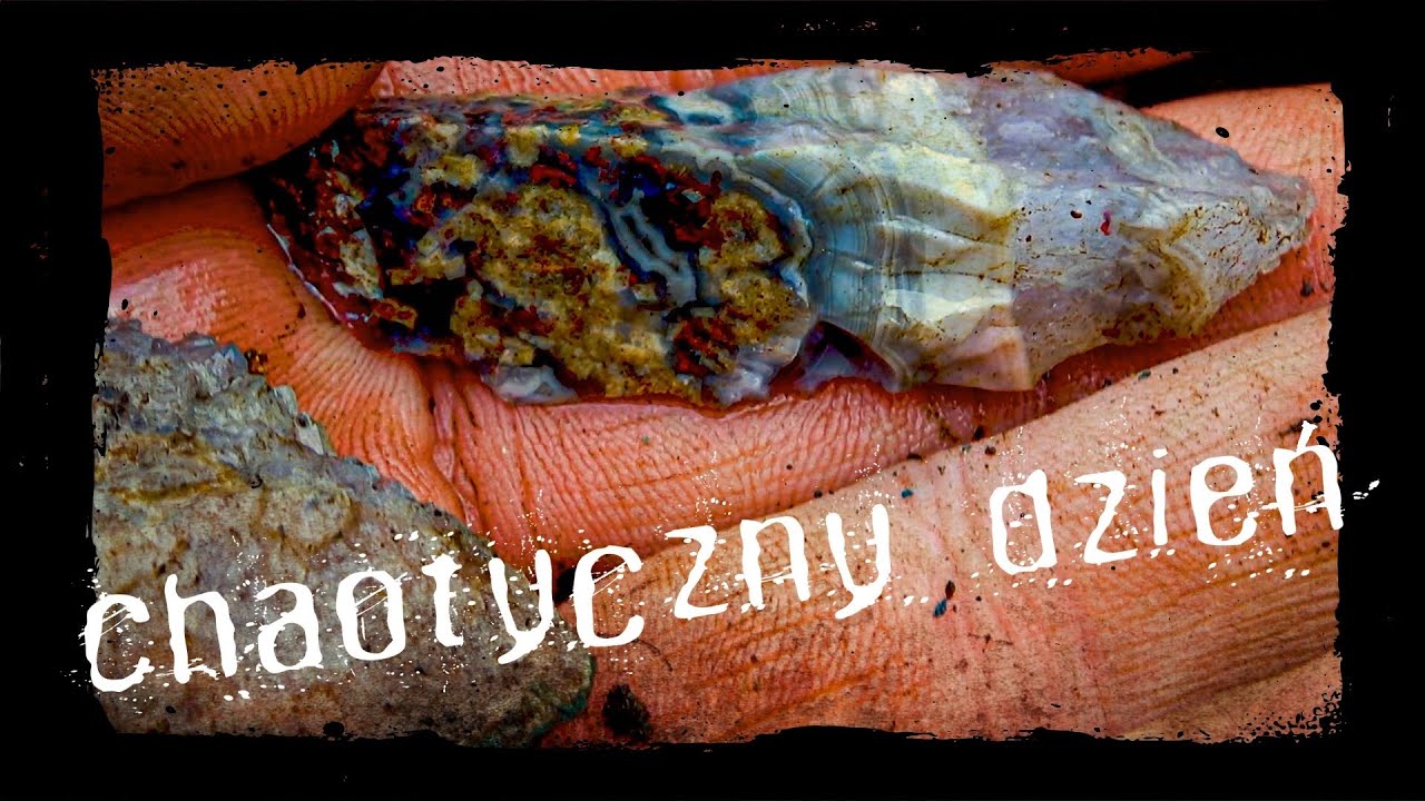 W poszukiwaniu skarbów natury - Chaotyczny dzień / agaty / stare wyrobiska / prywatna hałda