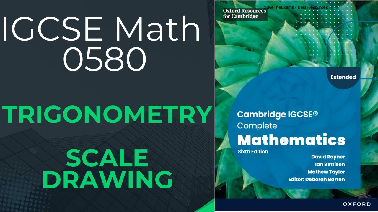 Trigonometry | Scale Drawing | IGCSE Math 0580