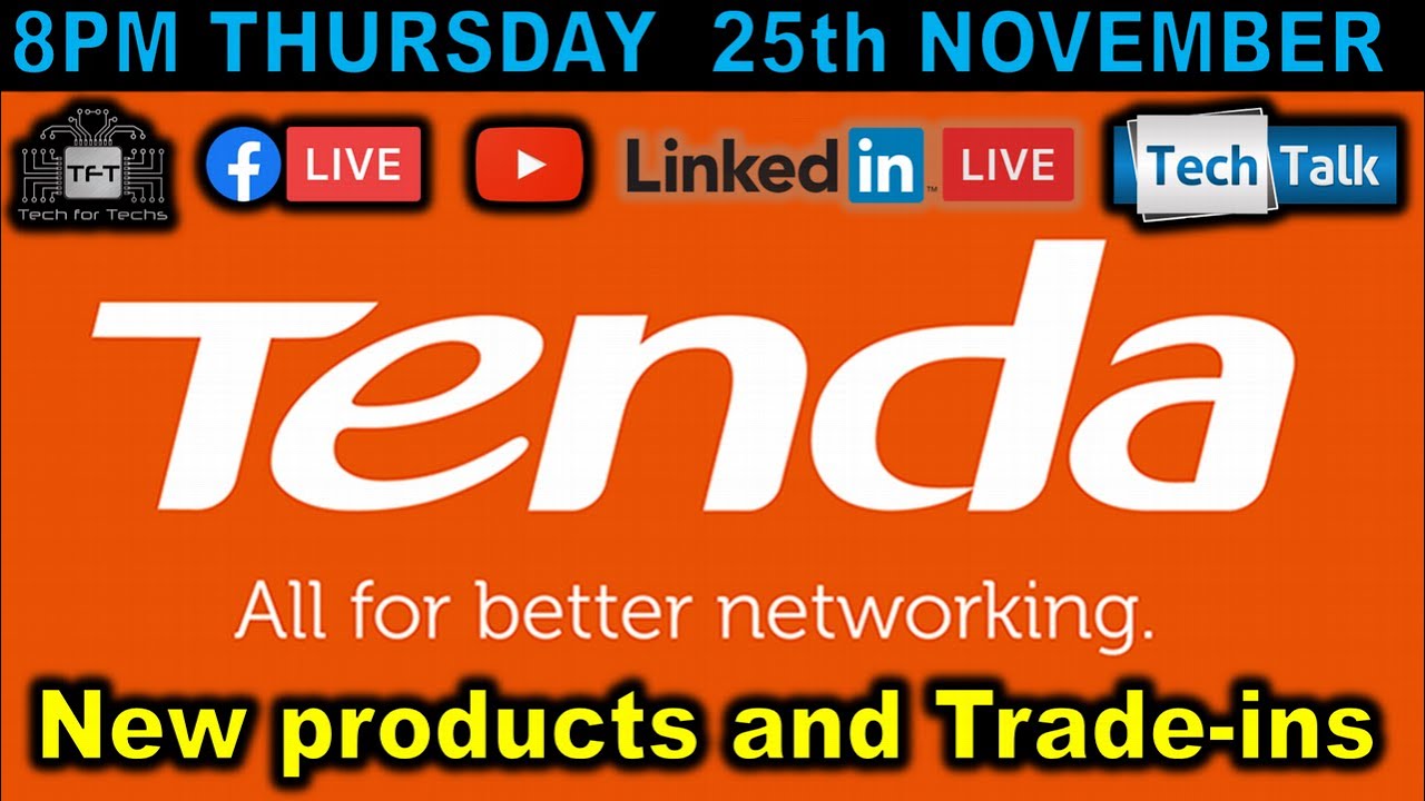 Trust Tenda - New products and Trade-ins - Tech Talk LIVE