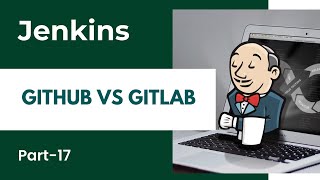Part 17 - GitHub vs GitLab  | Jenkins Full Course in Kannada | MicroDegree    #microdegree