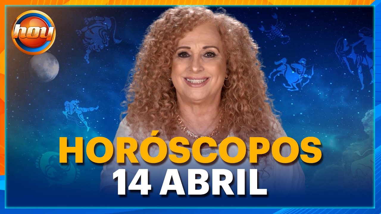 HORÓSCOPOS 14 de Abril 2025 | Mizada Mohamed | Programa Hoy - YouTube