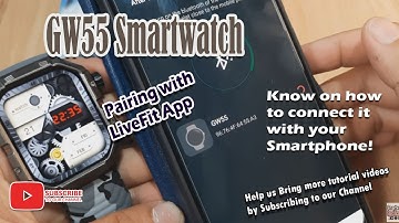 How to Connect GW55 Smartwatch with LiveFit app on Android